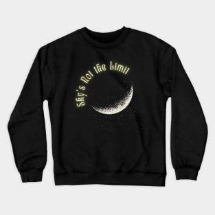 Sky's Not the Limit Crewneck Sweatshirt